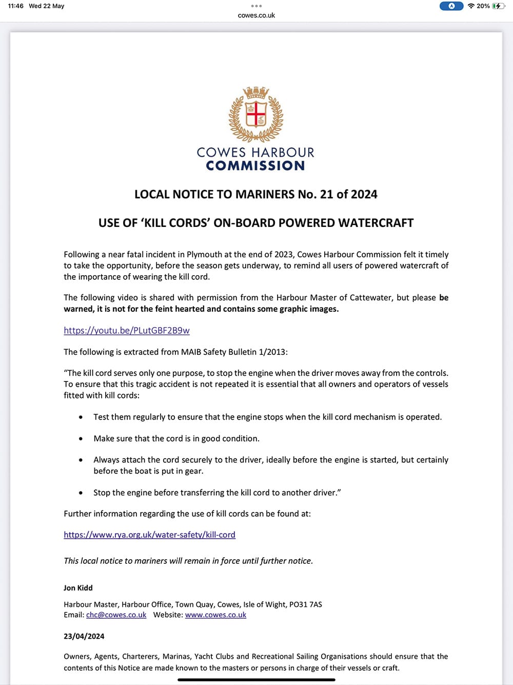 The Cowes harbour master has issued a notice to all boaters to wear a kill cord following serious injury to another boater at another port.